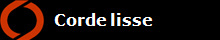   Corde lisse