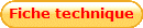 Fiche technique